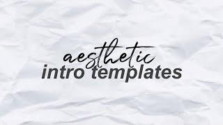 aesthetic intro templates 2021! *no text*