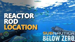 Reactor Rod Subnautica Below Zero Location