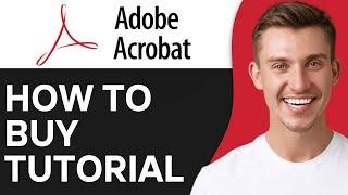 How To Buy Adobe Acrobat Pro DC | Full Guide