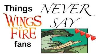 Things Wings of Fire fans never say