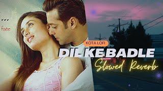 Dil Ke Badle Sanam (Slowed+Reverb) - Udit Narayan | Alka Yagnik | Kota Lofi