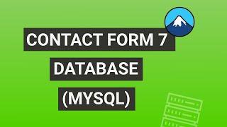 Contact Form 7 External Database (MySQL CF7 DB)