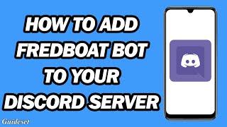 How to Add Fredboat Bot to Your Discord Server | Discord Fredboat Bot