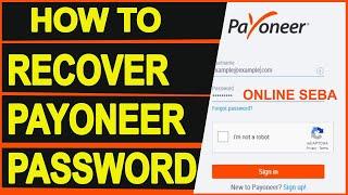 How to Reset Payoneer Password,Recover Payoneer Password, Reset Forgotten Payoneer Password 2023