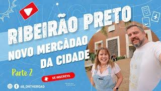 Visitamos o Novo Mercadão de Ribeirão Preto, será que é bom?