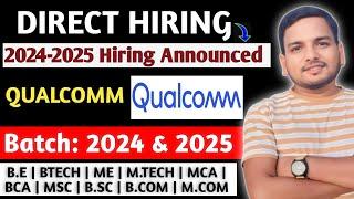 Qualcomm | Official Hiring Announced 2025, Good News | Test Engineer | Off Campus | Direct Test,Jobs