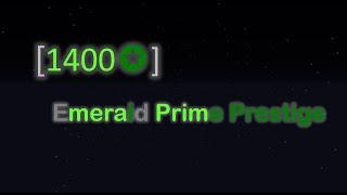 1400⭐ Emerald Prime Prestige