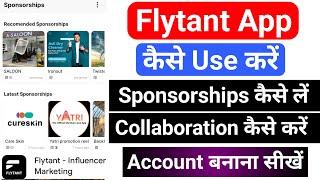 Flytant App Kaise Use Kare | Sponserships Kaise Le | Collaboration Kaise Kare | How to Apply | Earn