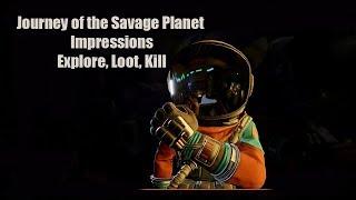 NoobFeed Impressions Journey to the Savage Planet Explore, Kill, and Loot