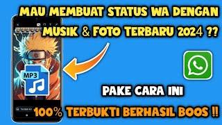 Cara membuat Status wa Dengan musik dan foto  2024 | Bikin status musik di whatsapp