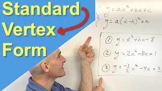 Converting a Quadratic Function From Standard Form to Vertex Form (Completing the Square)