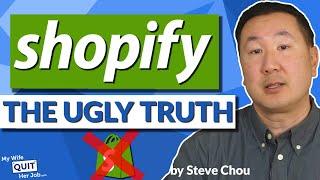 The UGLY Truth About Shopify - My Unbiased Review