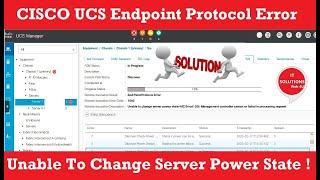 End Point Protocol Error | CISCO UCS