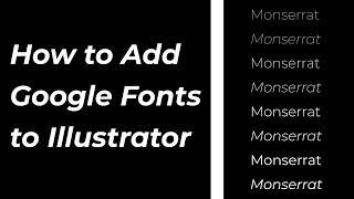 Import Google Fonts into Illustrator - Adobe Illustrator Tutorial