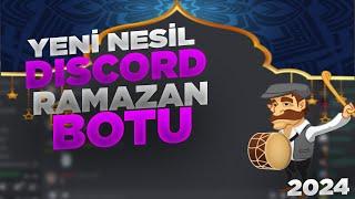 YENİ NESİL EFSANE RAMAZAN BİLDİRİM BOTU | DİSCORD BOT | DİSCORD ALTYAPI