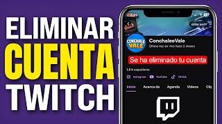 Cómo ELIMINAR un CANAL de TWITCH Para Siempre (2024) Tutorial Desde El Teléfono