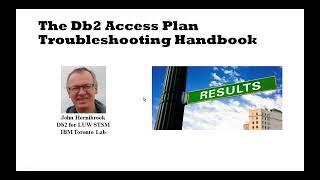 Db2Night Show Episode #241 - The Db2 Access Plan Troubleshooting Handbook