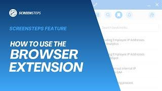 ScreenSteps Feature: Browser Extension