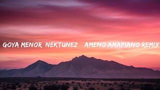 [1HOUR] Goya Menor, Nektunez – Ameno Amapiano Remix (you want to bamba, you want to chill with the