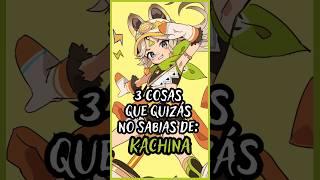 ¿Sabías estás 3 cosas de Kachina?