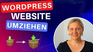 WordPress Website umziehen  Schritt-für-Schritt Anleitung