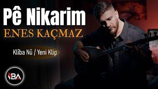 ENES KAÇMAZ - PÊ NIKARIM / YENİ KLİP 2024 [Official Music Video] Weke Gula Taze