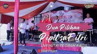 DUA PILIHAN (Yunita Ababil) Live Cover PIPIT SAFITRI || Refresh Music