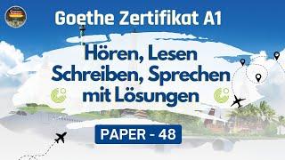 Goethe Zertifikat A1 Exam Practice || Paper - 48 || All Teils With Answers #germanlanguage #hören