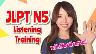 JLPT N5 Listening Practice with Mochi Sensei | N5聴解 | Japanese Lesson