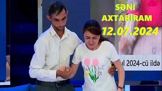 Səni axtarıram 12.07.2024 Tam veriliş / Seni axtariram 12.07.2024 Tam verilish