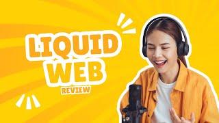 Liquid Web Review 2024: Is It STILL the Best Web Hosting? (Honest Review)