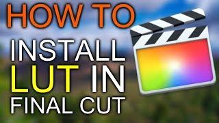 How to Install LUT in Final Cut Pro X FCPX