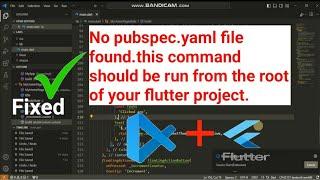 no pubspec.yaml file found.this command should be run from the root of your flutter project.