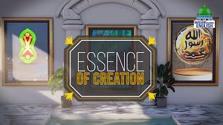 Essence of Creation Ep#01 | Topic: The best of Creation | Madani Channel English