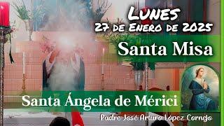  MISA DE HOY lunes 27 de Enero 2025 - Padre Arturo Cornejo