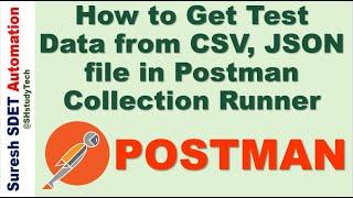 #12 How to Get Test Data from CSV, JSON file in Postman Collection Runner | Data Driven Testing