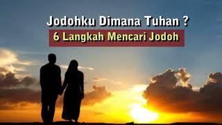 6 Langkah Mencari Jodoh