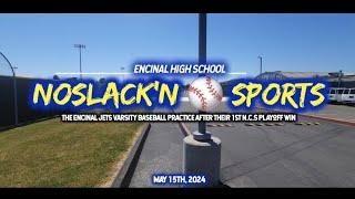 The Encinal Jets Varsity Baseball Practice After Their 1st N.C.S PLayoff Win