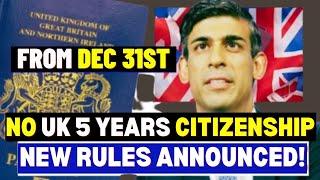 New Rules for UK Citizenship Announced (2024 - 2025) Effective December? British Citznship New Rules