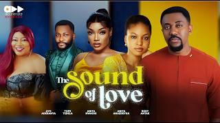 THE SOUND OF LOVE - Nigerian Movies 2025 Latest Full Movies