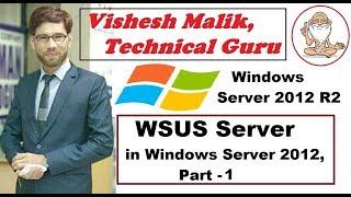 How to Configure WSUS Server in Windows Server 2012 R2, Part - 1