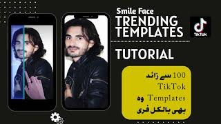 TIKTOK Smile Face Trending Template Tutorial and more Free Templates