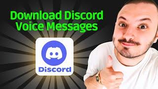 How to Download Discord Voice Messages - QUICK GUIDE