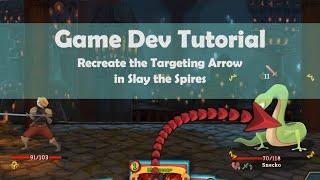 Game Dev Tutorial: How to recreate the targeting arrow in Slay the Spires