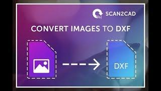 How to online convert file in DXF -Convert image to DXF