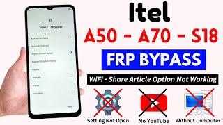 Itel S18 | A50 | A70 Frp Bypass  Without Pc | WiFi Share Option Not Work | All Itel Frp Bypass 2025