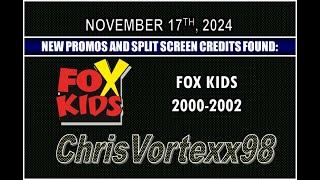 New Promos and Split Screen Credits Foundings: 11-17-2024: Fox Kids 2000-2002