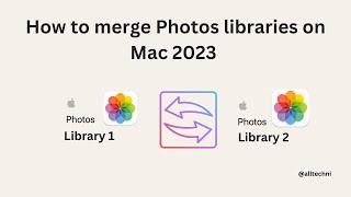 How to import 2nd Photos library on Mac | Merge 2 photos library | Delete Duplicate Photos