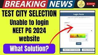  Unable to login Test City Selection for NEET-PG 2024 #neetpg2024examdate #neetpgtamil