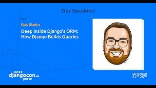 DjangoCon 2022 | Deep Inside Django's ORM: How Django Builds Queries